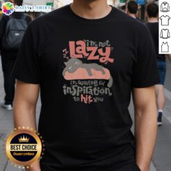 Alt Text: Cute cat graphic on 'Nice I'm Not Lazy, I'm Waiting for Inspiration' T-shirt, perfect for cat lovers and creatives.