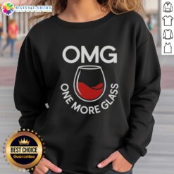 Cozy Nice OMG One More Glass sweatshirt in soft fabric, perfect for casual outings and wine lovers.