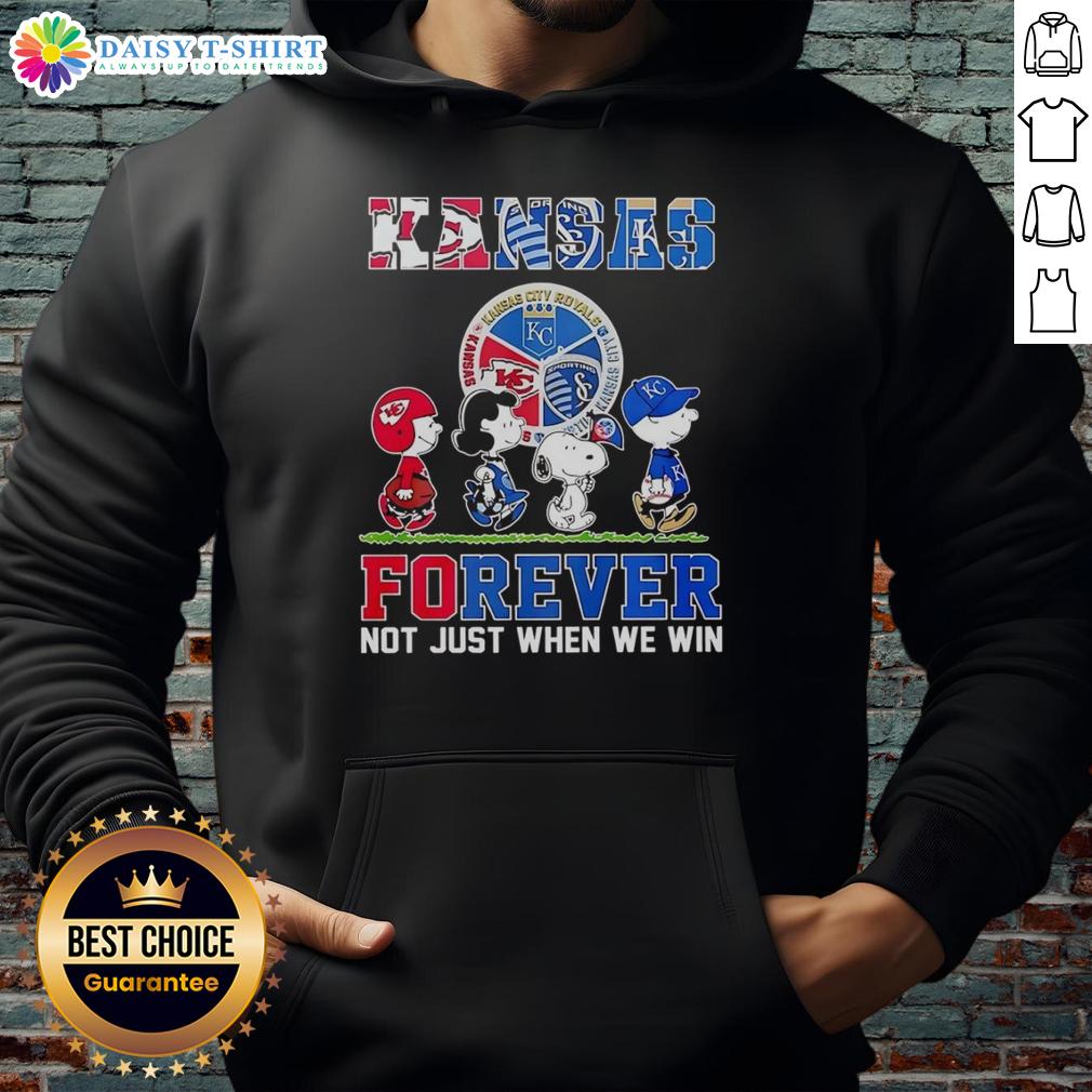 Nice The Peanuts Kansas Sports Teams hoodie featuring 'Crossing Forever, Not Just When We Win' design.