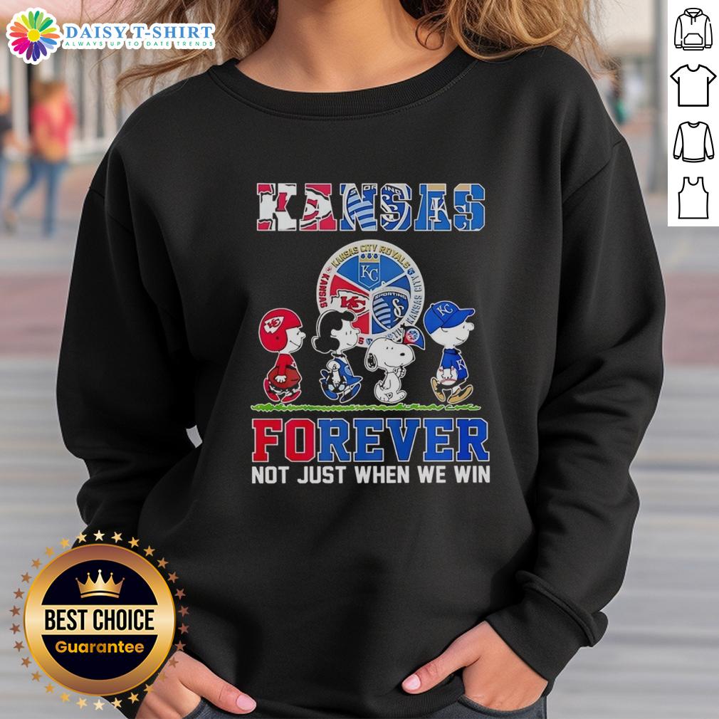 Alt Text: Nice The Peanuts Kansas sports teams sweatshirt, featuring 'Crossing Forever Not Just When We Win' design.