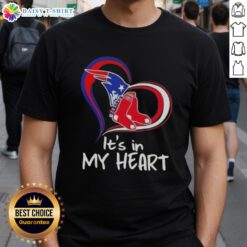 Alt Text: Official It'S In My Heart England Patriots and Boston Red Sox T-shirt featuring team logos and vibrant colors.