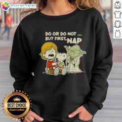 Cozy Official Star Wars Do Or Do Not But First Nap Sweatshirt with iconic design, perfect for fans and casual wear.