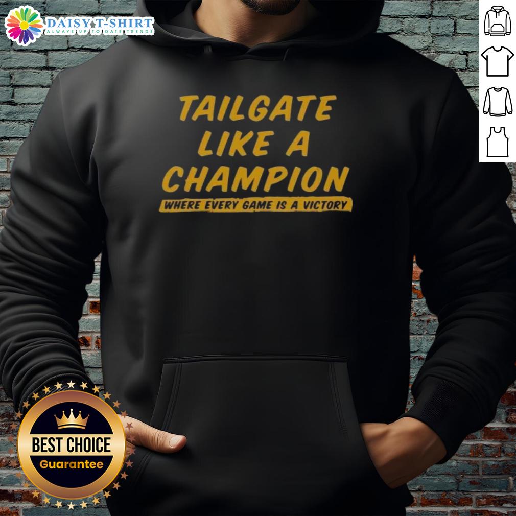 Official Tailgate Like A Champion hoodie featuring bold graphics for ultimate game day style and comfort.