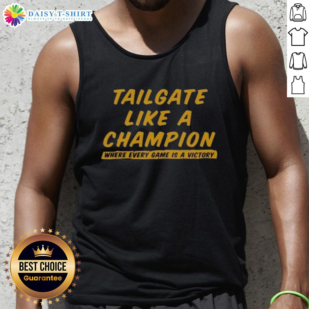 Official Tailgate Like A Champion tank top featuring a bold design for game day celebrations and victory vibes.
