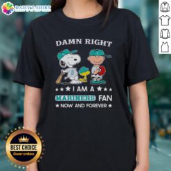 Alt Text: Original Damn Right I Am A Mariners Fan Now And Forever tee featuring Snoopy and Charlie Brown design for ladies.