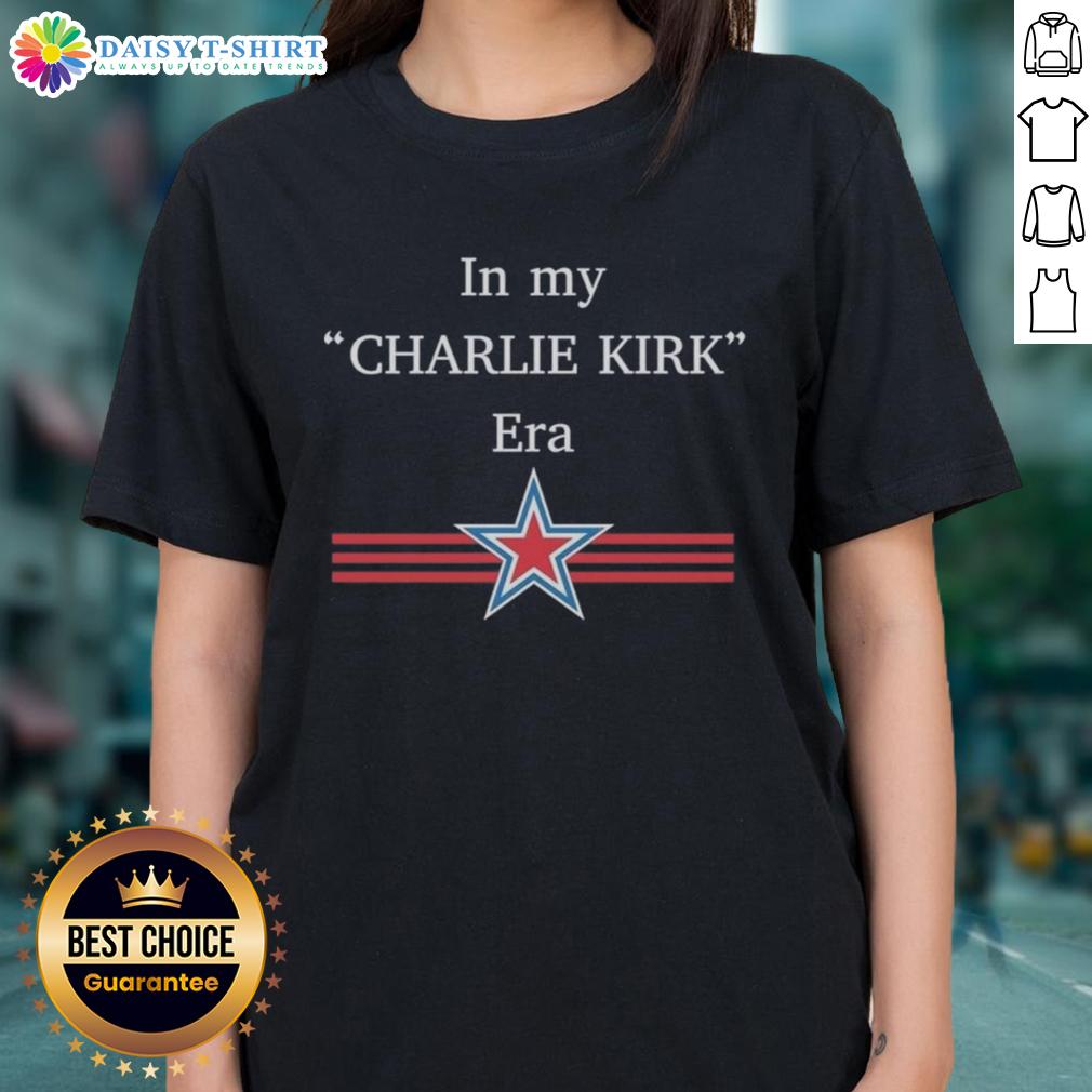 Original In My Charlie Kirk Era Star Ladies Tee featuring a stylish design perfect for fans and trendy outfits.
