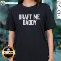 Original Kayla Malecc Draft Me Daddy Ladies Tee in stylish design, perfect for casual wear and showcasing personality.
