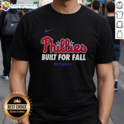 Original Philadelphia Phillies Built For Fall 2025 MLB Postseason Nike logo t-shirt, perfect for baseball fans.