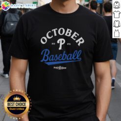 Premium October Baseball Philadelphia Phillies 2025 MLB postseason t-shirt featuring team logo and vibrant colors.