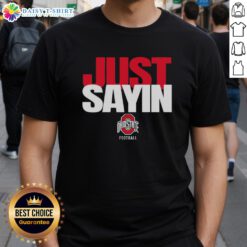 Premium Ohio State Buckeyes Football Julian Sayin Just Sayin T-Shirt featuring team colors and logo for fans.