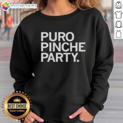 Premium Puro Pinche Party Sweatshirt in vibrant colors, perfect for festive gatherings and casual outings.
