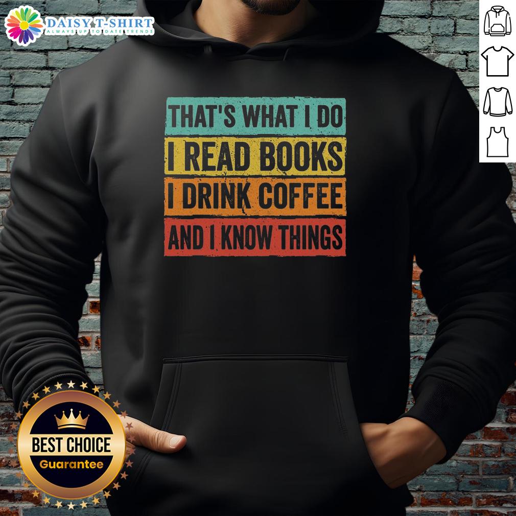Premium Read Books and Know Things Hoodie featuring a stylish design perfect for book lovers and cozy nights.