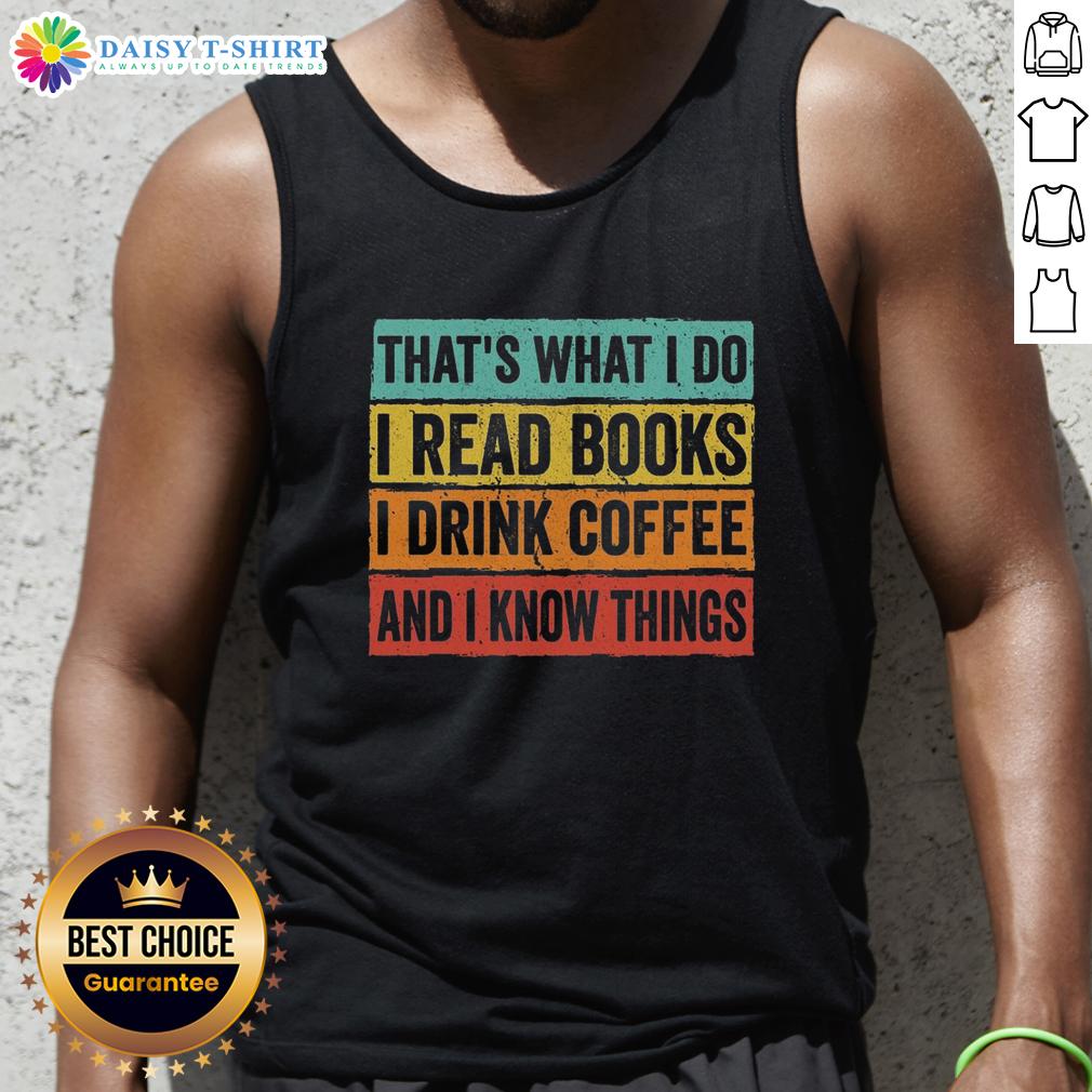 Premium Read Books and Know Things tank top featuring a stylish design for book lovers and intellectuals.