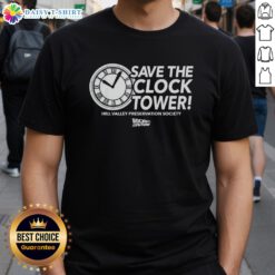 Premium Save The Clock Tower Hill Valley Preservation Society T-Shirt inspired by Back to the Future movie.