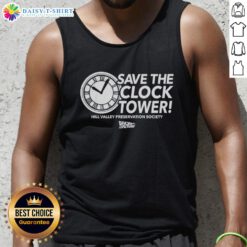Premium Save The Clock Tower Hill Valley Preservation Society Back to The Future tank top featuring iconic design.