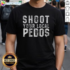 Premium Shoot Your Local Pedos T-Shirt featuring bold graphic design, perfect for raising awareness and supporting community safety.