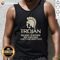 Premium Trojan tank top featuring 'I'd rather not have kids, I don't care about STDs' design for casual wear.
