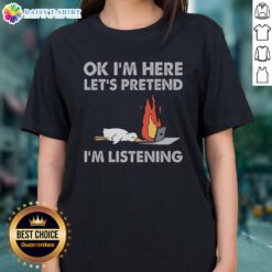 Pretty duck graphic on a ladies tee, playfully stating 'OK I'm here, let's pretend I'm listening' for fun fashion.
