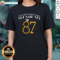 Pretty It's A Love Story Baby She Said Yes 87 Ladies Tee in vibrant colors, perfect for romantic occasions and casual wear.