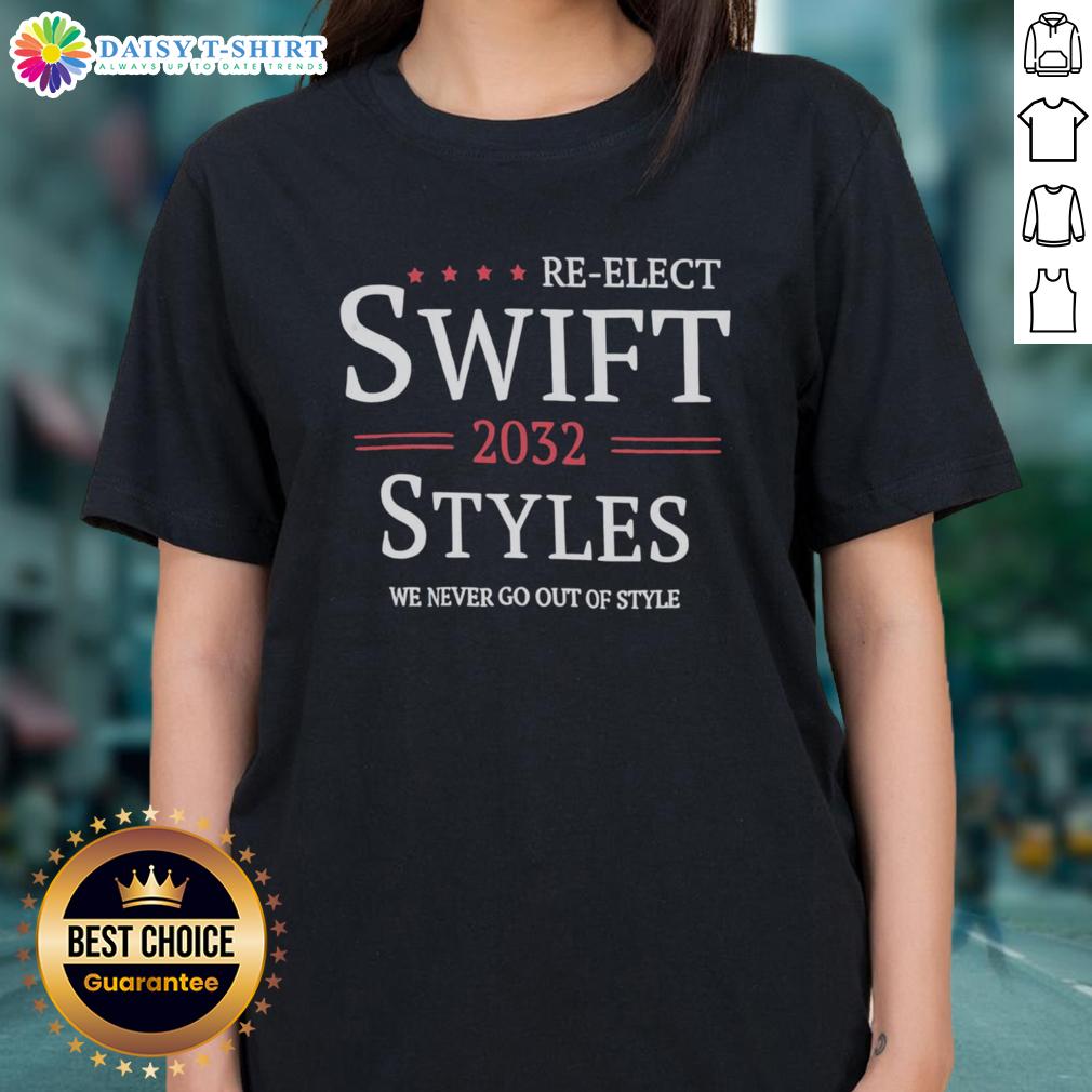 Stylish ladies tee featuring 'Top Re-Elect Swift 2032' slogan, perfect for casual wear and showing support.