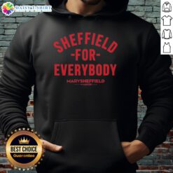Top Sheffield for Everybody Mary Sheffield Mayor hoodie, featuring a stylish design perfect for supporters and fans.