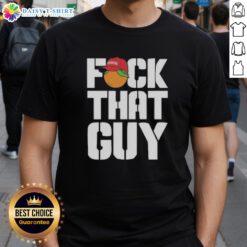 Alt Text: Awesome For The People Dropkick Murphys Fck That Guy T-Shirt featuring bold graphics and vibrant colors.