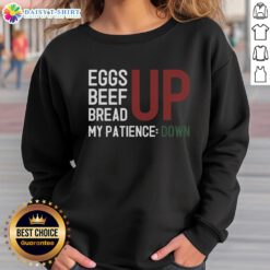 Awesome Inflation Frustration sweatshirt featuring eggs, beef, and bread design, perfect for expressing economic woes.