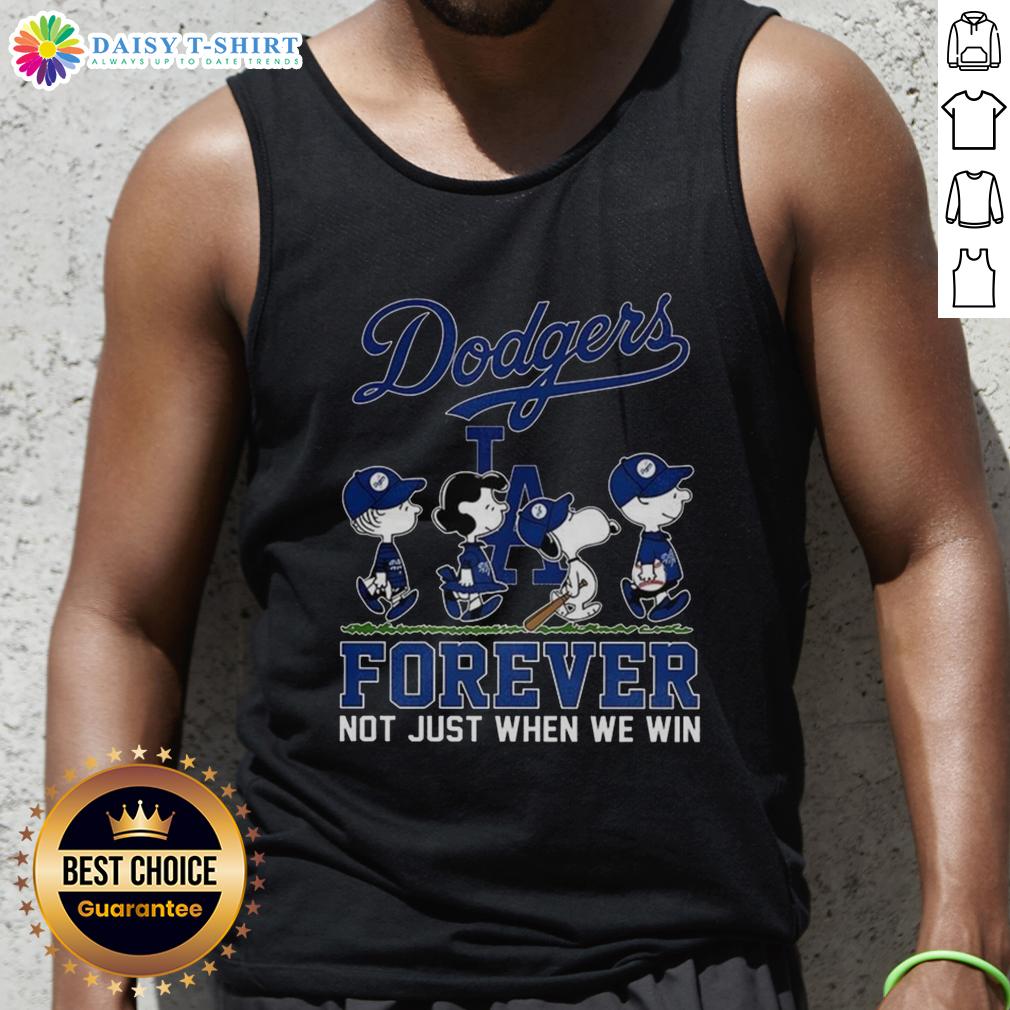 Cute Snoopy and friends baseball lovers tank top featuring Los Angeles Dodgers design - Forever, not just when we win.