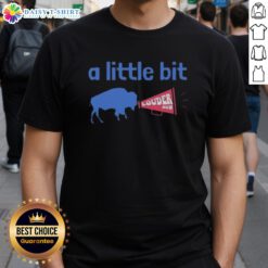 Good Buffalo Bills A Little Bit Louder Now T-Shirt featuring a vibrant design for passionate Bills fans.