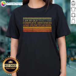 Stylish ladies tee featuring the phrase 'Good Complete Sentences and Punctuation' for grammar enthusiasts.