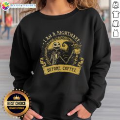 Good I Am A Nightmare Before Coffee Sweatshirt featuring quirky design perfect for coffee lovers and Halloween fans.