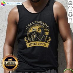 Good I Am A Nightmare Before Coffee Tank Top featuring a quirky coffee-themed design for caffeine lovers.