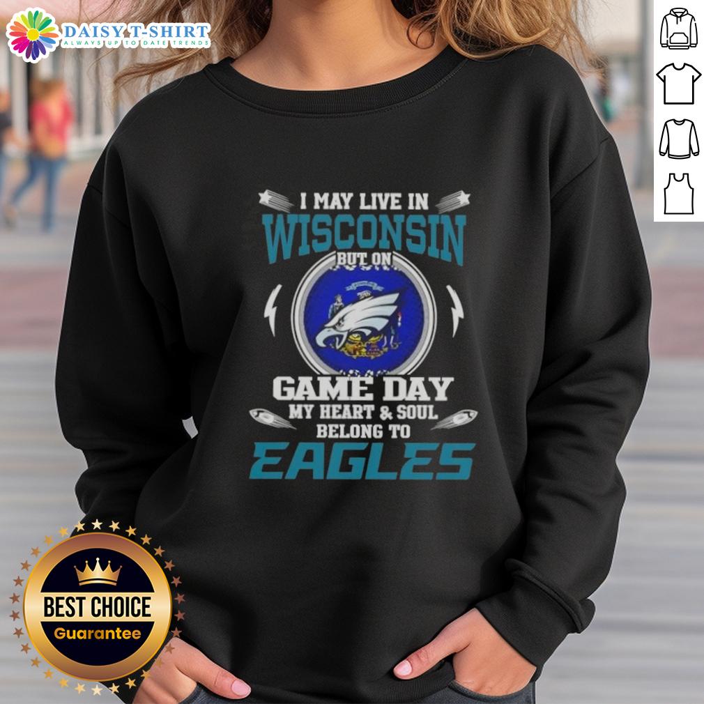 Alt Text: Philadelphia Eagles sweatshirt for game day pride, showing support despite living in Wisconsin.