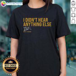 Brice Turang signature ladies tee featuring 'I Didn't Hear Anything Else' for Milwaukee Brewers fans.