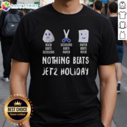 Good Nothing Beats Jet 2 Holiday T-Shirt featuring Rock, Paper, Scissors design for fun holiday vibes.