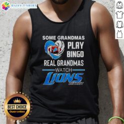 Good Some Grandmas Play Bingo, Real Grandmas Watch Detroit Lions Football NFL tank top in vibrant colors on display.