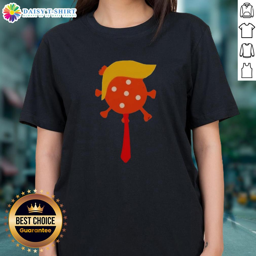 Good-The-Deadliest-Virus-Is-Ignorance-Trump-Virus Ladies Tee featuring a bold graphic and powerful message about ignorance.