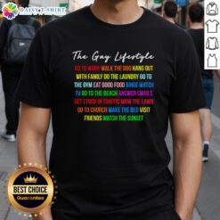 Good The Gay Lifestyle t-shirt featuring a fun design for walking dogs, work, and family hangouts.