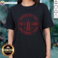 Good Yippee Ki Yay Showdown Motherfcker Ladies Tee featuring bold graphic design for stylish casual wear.
