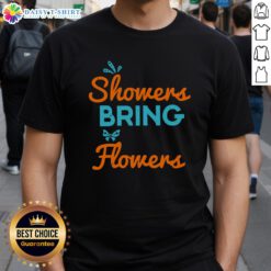 Happy April Showers Bring May Flowers T-Shirt featuring colorful floral design and cheerful typography for spring fashion.