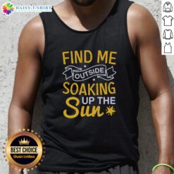 Happy person wearing 'Find Me Outside' tank top, soaking up the sun in a vibrant outdoor setting, enjoying summer vibes.