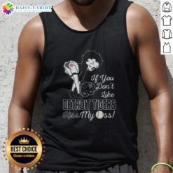 Hot Betty Boop MLB tank top: 'If You Don't Like Detroit Tigers, Kiss My Ass' design for baseball fans.