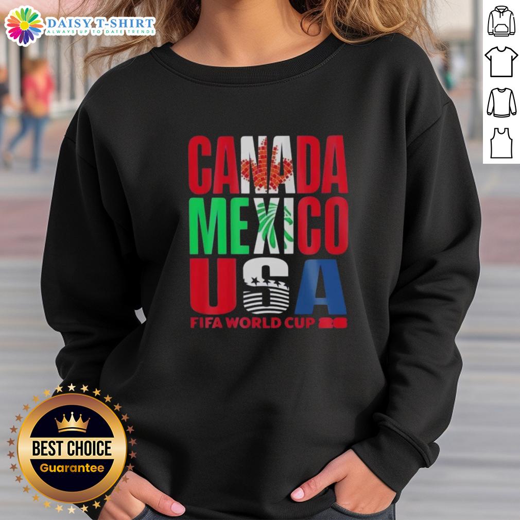 Hot Canada Mexico USA FIFA World Cup 2026 sweatshirt featuring vibrant team colors and stylish design for fans.