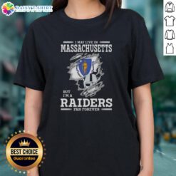 Hot I May Live in Massachusetts But I'm a Raiders Fan Forever Ladies Tee showcasing team spirit and style.