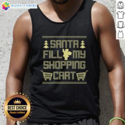 Hot Santa Fill My Shopping Cart Tank Top - festive holiday apparel perfect for Christmas shopping and holiday parties.