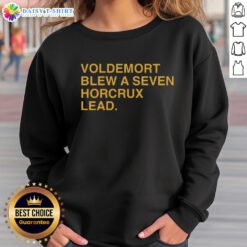 Hot Voldemort Blew A Seven Horcrux sweatshirt featuring a bold, eye-catching design for Harry Potter fans.