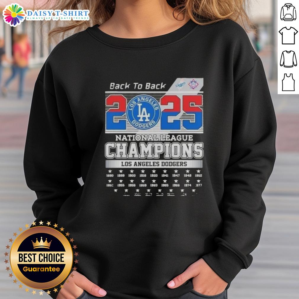 Nice 2025 Back to Back Los Angeles Dodgers National League Champions sweatshirt design featuring team colors and logo.