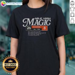 Alt Text: Nice Denver Broncos Football Mile High Magic Ladies Tee featuring vibrant team colors and stylish design.