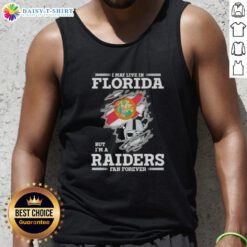 Nice I May Live In Florida But I'm A Raiders Fan Forever tank top featuring bold graphics and a sporty design.