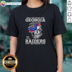 Nice I May Live In Georgia But I'm A Raiders Fan Forever Ladies Tee featuring a stylish design for devoted fans.